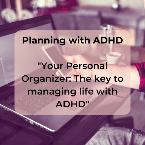 Planning with ADHD